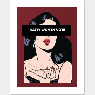 Nasty Women Vote Posters and Art